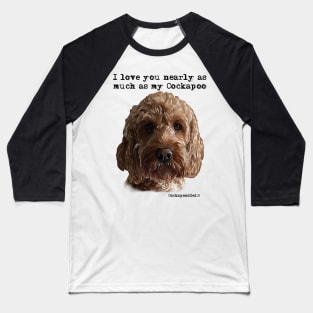 Cockapoo Love Baseball T-Shirt